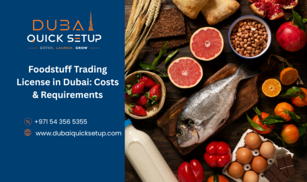 Foodstuff Trading License in Dubai