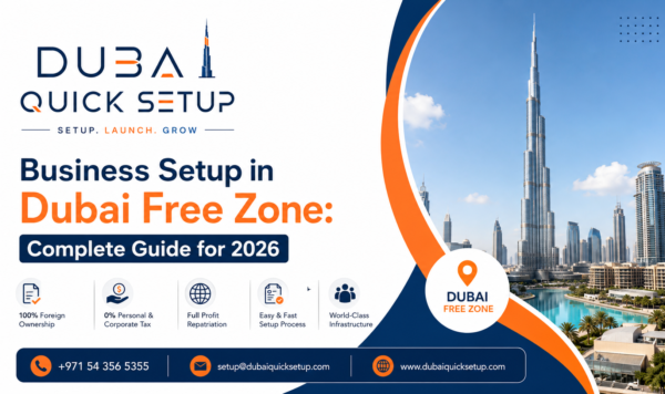 Business Setup in Dubai Free Zone Business Setup in Dubai Free Zone